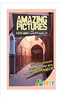 Amazing Pictures and Facts About Marrakech: The Most Amazing Fact Book for Kids About Marrakech (Kids U)