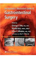 Internist's Illustrated Guide to Gastrointestinal Surgery