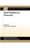 Path Problems in Networks