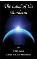 The Land of the Mordecai