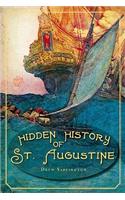 Hidden History of St. Augustine