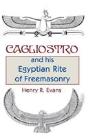 Cagliostro and his Egyptian Rite of Freemasonry