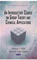 Introductory Course on Group Theory & Chemical Applications