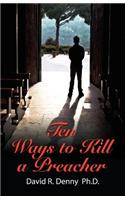 Ten Ways to Kill a Preacher