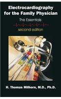 Electrocardiography for the Family Physician: The Essentials, Second Edition: The Essentials, Second Edition