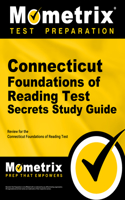 Connecticut Foundations of Reading Test Secrets Study Guide