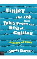 Finley the Fish With Tales from the Sea of Galilee