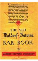 Old Waldorf Astoria Bar Book 1935 Reprint