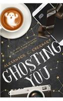 Ghosting You