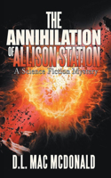The Annihilation of Allison Station
