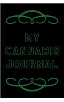 My Cannabis Journal: A Cannabis Logbook for Keeping Track of Different Strains, Their Effects, Symptoms Relieved and Ratings.