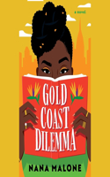 Gold Coast Dilemma