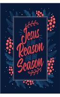 Jesus Is The Reason For The Season