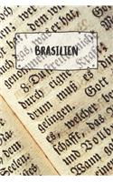 Brasilien: Liniertes Reisetagebuch Notizbuch oder Reise Notizheft liniert - Reisen Journal für Männer und Frauen mit Linien