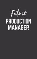 Future Production Manager Notebook