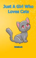 Just A Girl Who Loves Cats