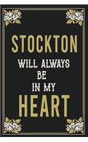 Stockton Will Always Be In My Heart