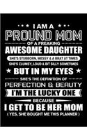 I am a Proud Mom of Freaking Awesome Daughter