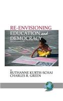 Re-envisioning Education & Democracy, 2nd Edition