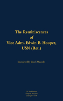 The Reminiscences of Vice Adm. Edwin B. Hooper, USN (Ret.): 1909-1986