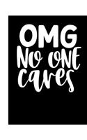 OMG No One Cares: Daily Action Planner -My Next 90 Days