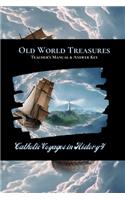 Old World Treasures Teacher's Manual & Answer Key: Catholic Voyages in History