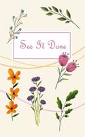 See It Done: Journal Of Each Day, Daily Journal, Daily Diary, Notebook