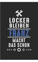 Locker bleiben Franz macht das schon