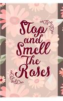 Stop And Smell The Roses: Good Day Notebook Journal Composition Blank Lined Diary Notepad 120 Pages Paperback Mountain Flowers