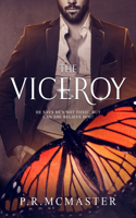 Viceroy: He says he's not toxic, but can she believe him?