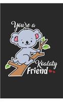 You're a koalaty friend