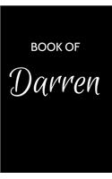 Darren Journal: A Gratitude Journal Notebook for Men Boys Fathers and Sons with the name Darren - Handsome Elegant Bold & Personalized - An Appreciation Gift - 120 