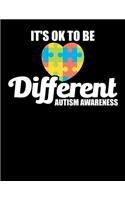 It's OK To Be Different Autism Awareness