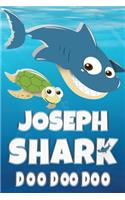 Joseph Shark Doo Doo Doo: Joseph Name Notebook Journal For Drawing Taking Notes and Writing, Personal Named Firstname Or Surname For Someone Called Joseph For Christmas Or Bi