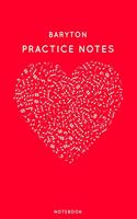 Baryton Practice Notes: Red Heart Shaped Musical Notes Dancing Notebook for Serious Dance Lovers - 6"x9" 100 Pages Journal(40 Instrument Book)