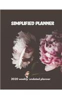 Simplified Planner: 2020 Undated Weekly Planner: .Weekly & Monthly Planner, Organizer & Goal Tracker - Organized Chaos Planner 2020(8 Chaos Manager)