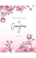 Be Strong and Courageous Blank Lined Journal