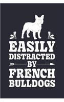 Easily Distracted By French Bulldogs