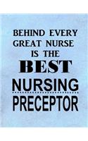 Behind Every Great Nurse is the Best Nursing Preceptor