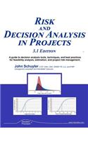 Risk and Decision Analysis in Projects 3.1 Edition