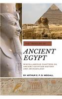 Treasury of Ancient Egypt: Miscellaneous Chapters on Ancient Egyptian History and Archaeology