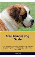 Saint Bernard Dog Guide Saint Bernard Dog Guide Includes
