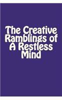 Great Lined Notebook - The Creative Ramblings of a Restless Mind