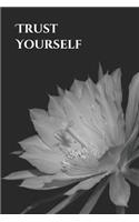Trust Yourself