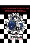 Lost in the Looking Glass Book Club Journal