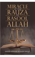Miracle at the Rauza of Rasool Allah Saww