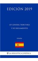Ley General Tributaria y sus reglamentos (España) (Edición 2019)