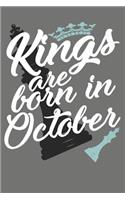 Kings Are Born in October - Birthday Month Journals: 100 Page Lined Journal 6 X 9
