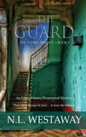 Guard (The Guard Trilogy, Book 1)