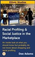 Racial Profiling and Social Justice in the Marketplace